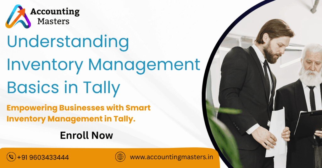 Understanding Inventory Management Basics in Tally