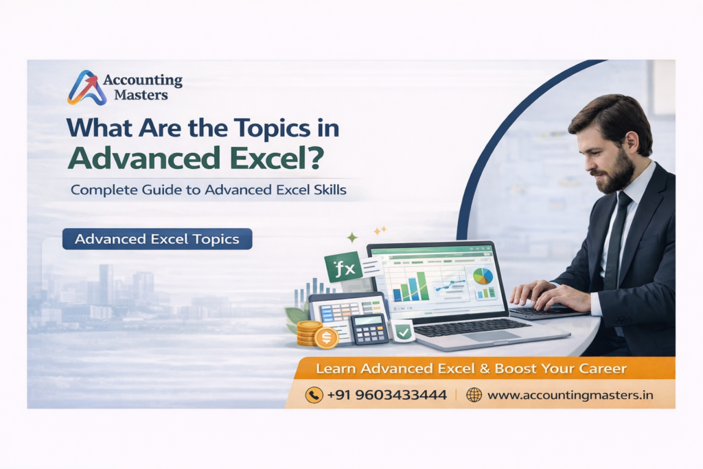 What Are the Topics in Advanced Excel?